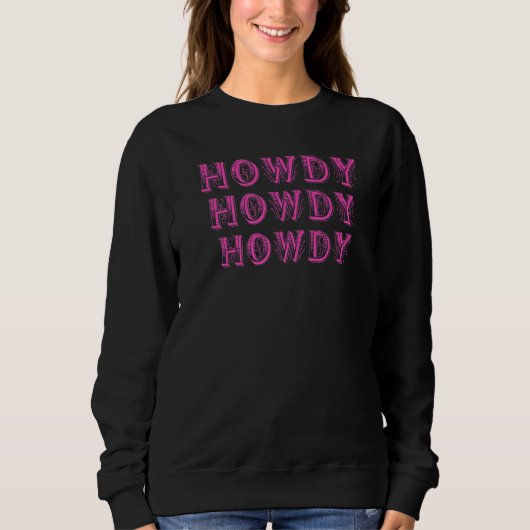 Howdy Rodeo Western Retro Vintag Country Southern Sweatshirt (Vorderseite)