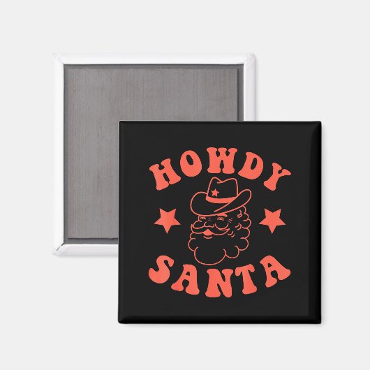 Howdy Santa Claus Retro Groovy Cowboy Western Chri Magnet (Vorderseite/Rückseite)