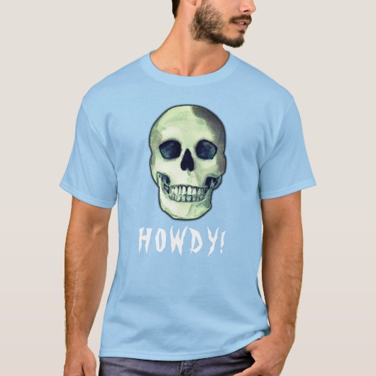 HOWDY! Skull moderner lustiger, gruseliger dunkler T-Shirt (Vorderseite)
