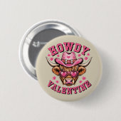 Howdy Valentine Cow Valentines Da&y Coquette Liebe Button (Vorne & Hinten)