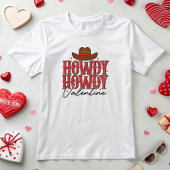 Howdy Valentine T-Shirt