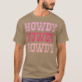 Howdy Vintag Rodeo Western Country Southern Cowgi T-Shirt