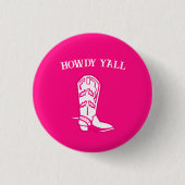 Howdy Y'all Hot Pink Cowboy Cowgirl Boot Button (Vorderseite)