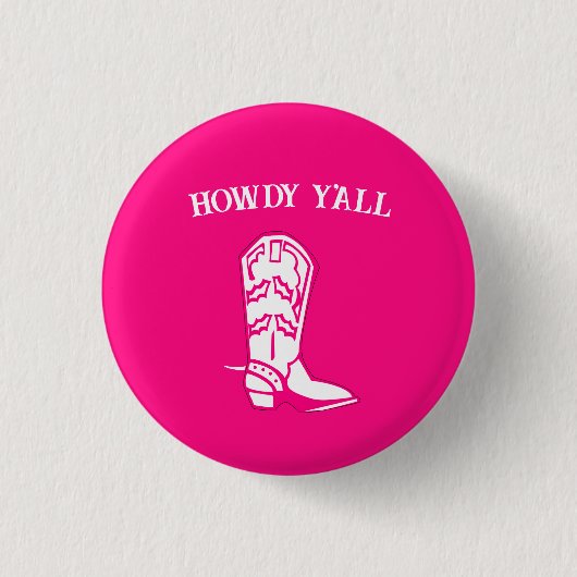 Howdy Y'all Hot Pink Cowboy Cowgirl Boot Button (Vorderseite)