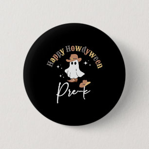 Howdyween Pre-k Ghost Western Lehrer Vorschule Te Button