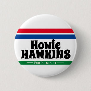 Howie Hawkins für Präsident Button