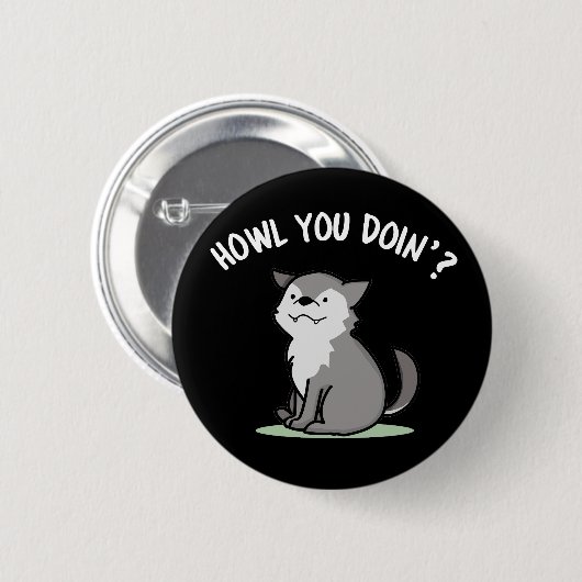 Howl You Doin Funny Baby Wolf Puck Dark BG Button (Vorne & Hinten)