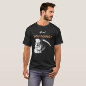 Howl you Doing Grim Sensenmann T-Shirt (Vorne ganz)