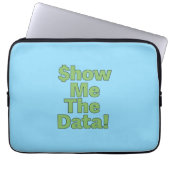 $howMeTheData! Laptopschutzhülle (Vorderseite)