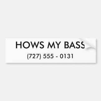 HOWS MEIN BASS, (727) 555 - 0131 AUTOAUFKLEBER