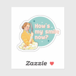 How's My Smile Now Sticker