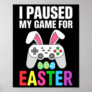 Howzat28 - Ich habe mein Spiel auf Egg Hunt Gamer Poster