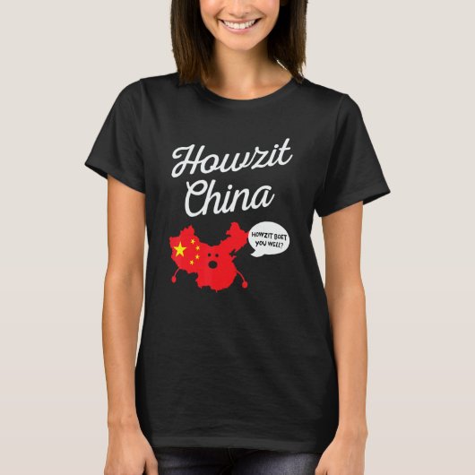 Howzit China Map South Africa  Dad Joke 1 T-Shirt (Vorderseite)