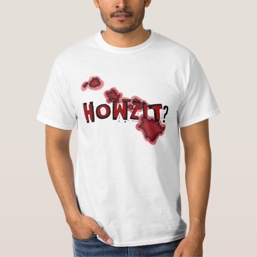 Howzit Ketten-Spaß-Wertt-stück hawaiischer Insel T-Shirt (Vorderseite)