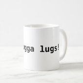 Hoy bugga Ansätze! Kaffeetasse (VorderseiteRechts)