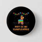 Hoy Es Mi Cumpleanos Pinata Birthday Cinco De Mayo Button (Vorderseite)