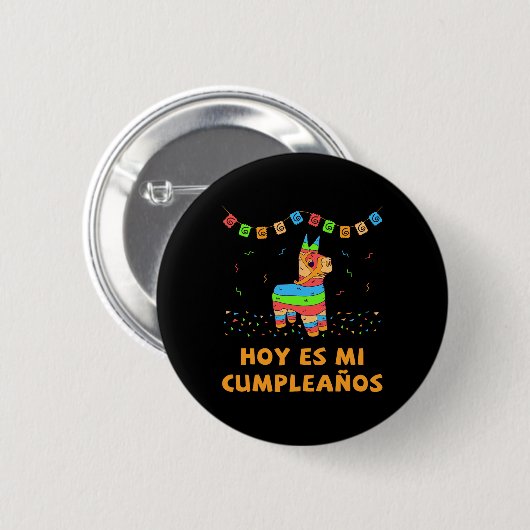 Hoy Es Mi Cumpleanos Pinata Birthday Cinco De Mayo Button (Vorne & Hinten)