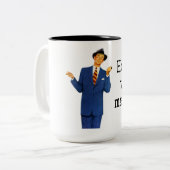 Hoy ich Tal madres! Zweifarbige Tasse (Vorderseite Links)