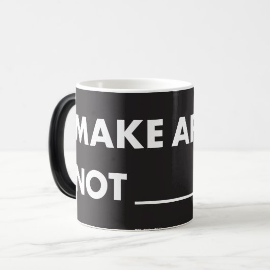 HPP KUNST NICHT _____? Morphing-Tasse (11 oz) Verwandlungstasse (Vorderseite Links)