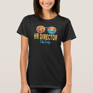 Hr Direktor für Sonnenbrillen am letzten Tag T-Shirt