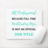 HR-Experte, weil Full-Time-Multitasking 2 Mousepad (Mit Mouse)
