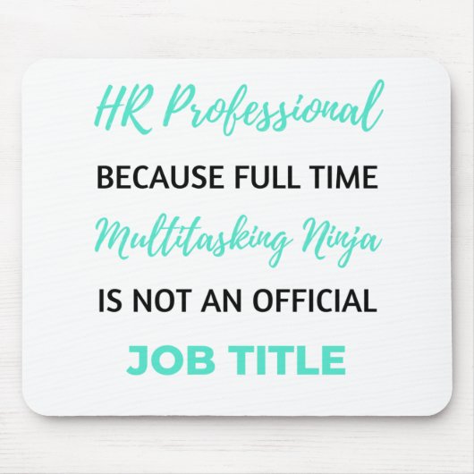HR-Experte, weil Full-Time-Multitasking 2 Mousepad (Vorne)