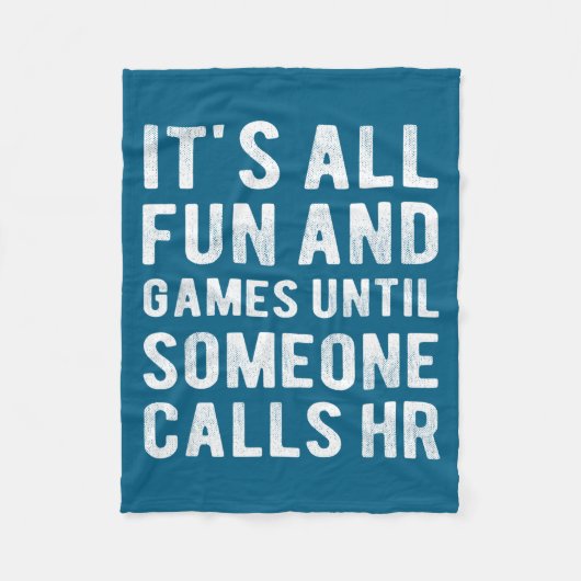 Hr Funny It's All Fun And Games Hr Quotes Human Re Fleecedecke (Vorderseite)