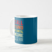 Hr Funny It's All Fun And Games Hr Quotes Human Re Kaffeetasse (Vorderseite Links)