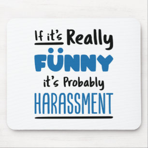 HR Human Resources If It's Really Funny Mousepad