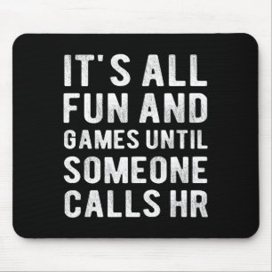Hr Lustig Es Ist Alles Spaß Und Spiele Hr Zitate M Mousepad