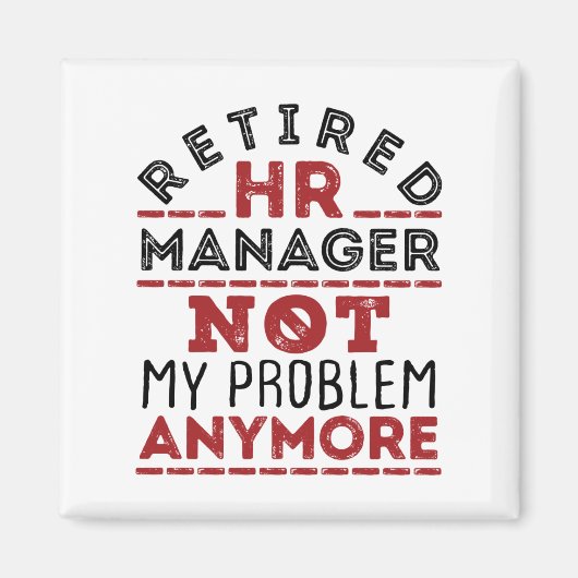 HR Manager nicht mehr mein Problem Magnet (Vorne)