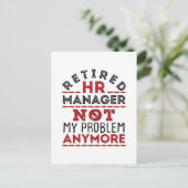 HR Manager Not My Problem Anymore Postkarte (Stehend Vorderseite)