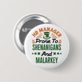 HR Manager St Patricks Day Shenanigans Malarkey Button (Vorne & Hinten)