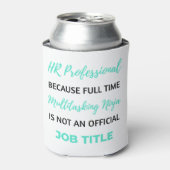 HR Professional Because Full Time Multitasking 2 Dosenkühler (Kanne Vorderseite)
