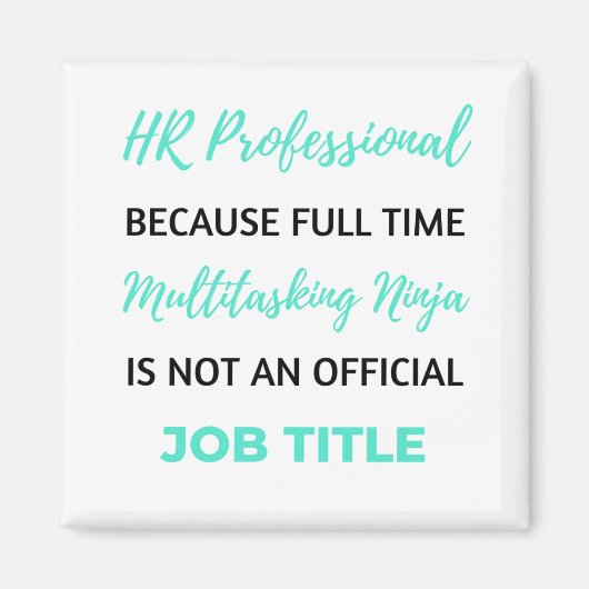 HR Professional Beursache Full Time Multitasking 2 Magnet (Vorne)
