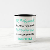 HR Professional Beursache Full Time Multitasking 2 Zweifarbige Tasse (Mittel)