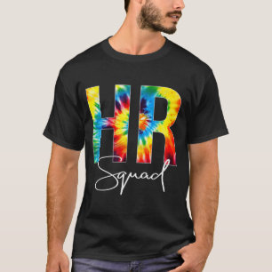 HR Squad Tie Dye Wertschätzungstag Hallo Zurück Zu T-Shirt
