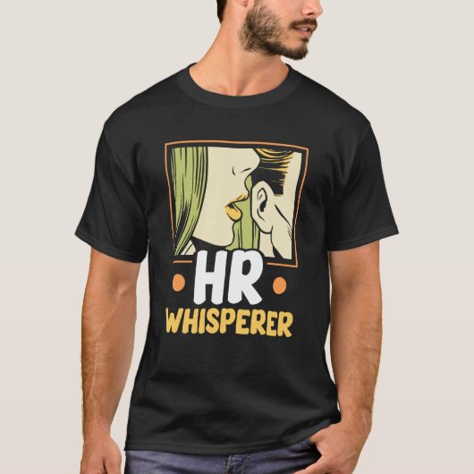 Hr Whisperer Human Resources Payroll Job Professio T-Shirt (Vorderseite)
