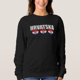 Hrvatska Croatia Flagge Kroatisch Sweatshirt