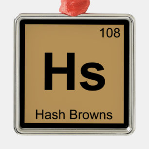 Hs - Hash Browns Chemie Periodensystem Symbol Ornament Aus Metall