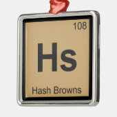 Hs - Hash Browns Chemistry Periodic Table Symbol Ornament Aus Metall (Links)