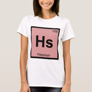 Hs - Hassium Chemie Periodensystem Symbol T-Shirt