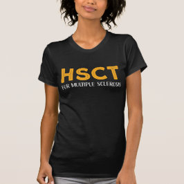 HSCT für Multiple Sklerose Bewusstsein T-Shirt