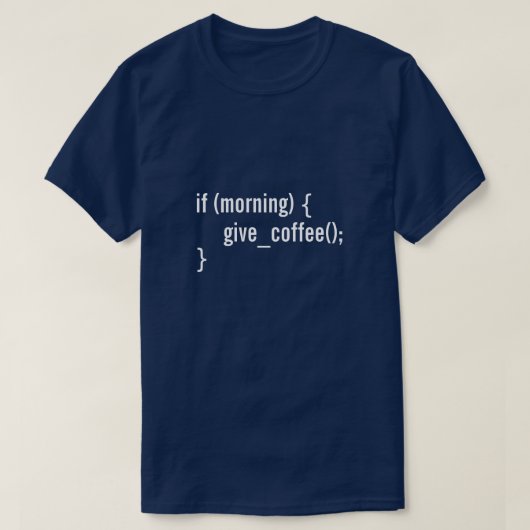 HTML, wenn Morgen Kaffee lustigen T-Shirt (Design vorne)