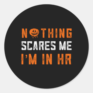 Hu Ressourcen Halloween nichts macht mir Sorgen, d Runder Aufkleber