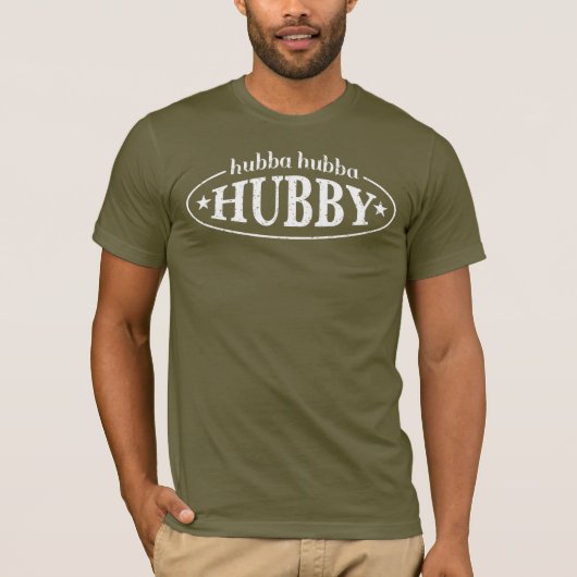 Hubba-hubba Hubby T-Shirt (Vorderseite)
