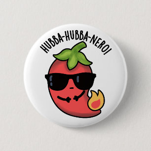 Hubba-hubba-nero Funny Habanero Pun Button