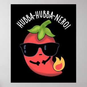 Hubba-hubba-nero Funny Habanero Pun Dark BG Poster