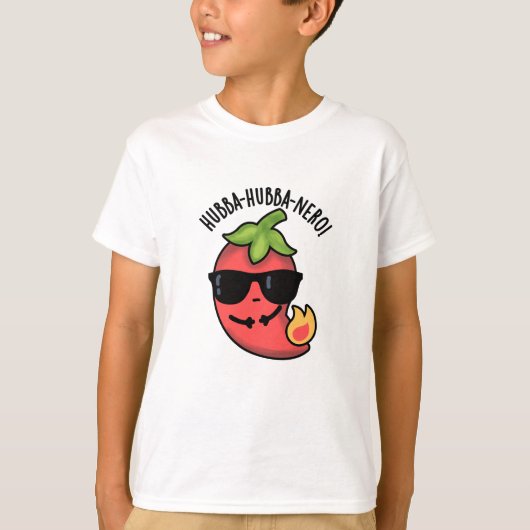 Hubba-hubba-nero Funny Habanero Pun T-Shirt (Vorderseite)