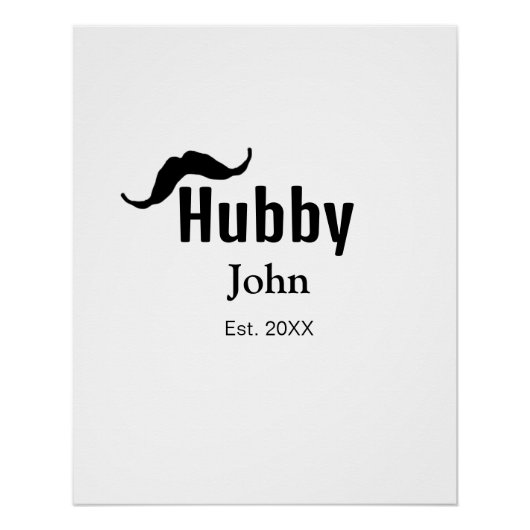 Hubby Ehemann Name Datum Jahr Schnurrbart einfach Poster (Vorderseite)